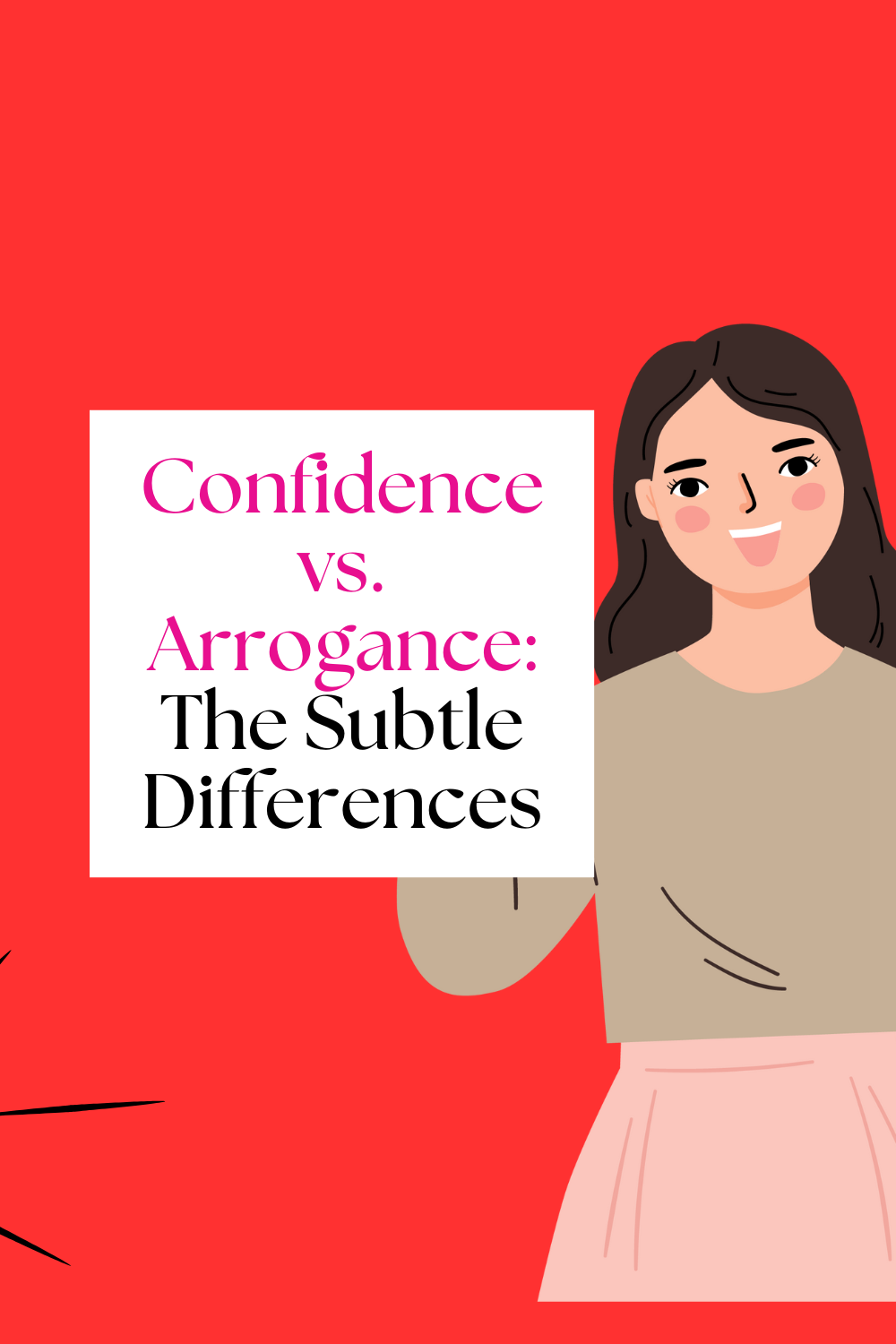 Confidence vs. Arrogance: The Subtle Difference That Changes Everything