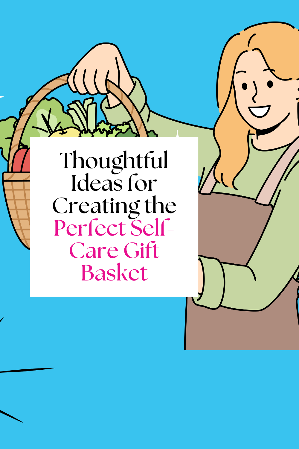 Thoughtful Ideas for Creating the Perfect Self-Care Gift Basket